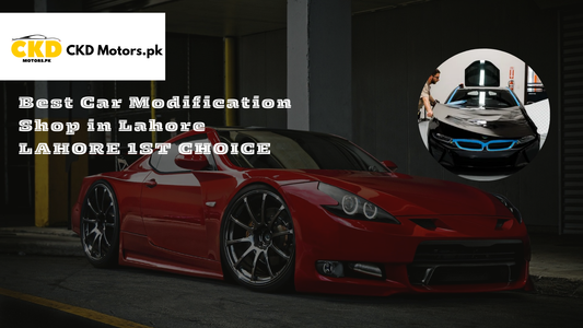 Best Car Modification Shop in Lahore LAHORE 1ST CHOICE